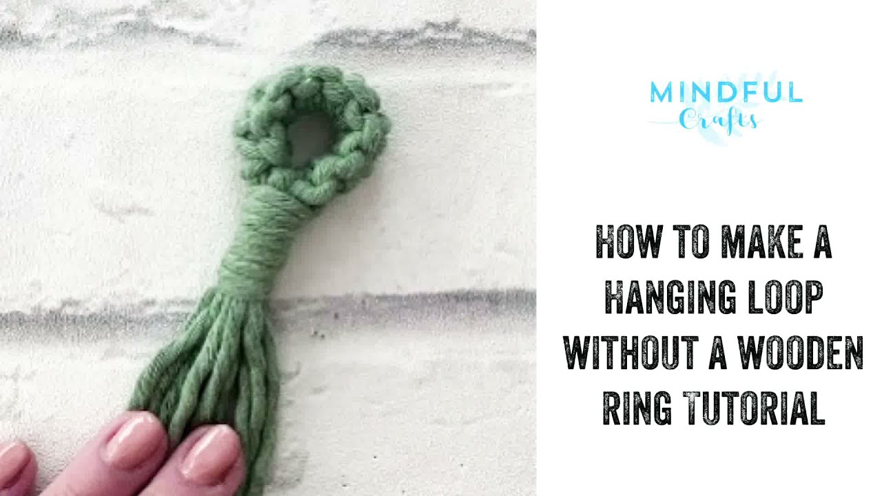 Mindful Crafts Macram&eacute; tutorial- How to begin a plant hanger without a wooden ring