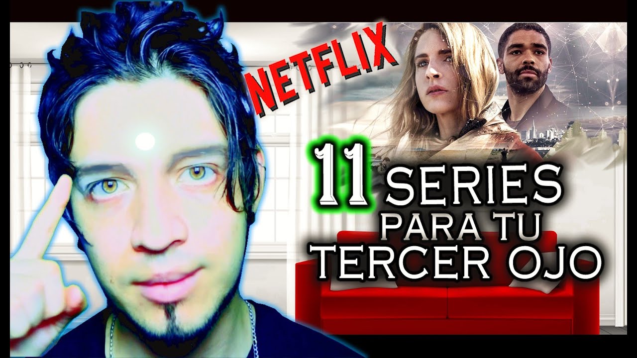 11 SERIES que estimulan el DESPERTAR ESPIRITUAL y de CONCIENCIA