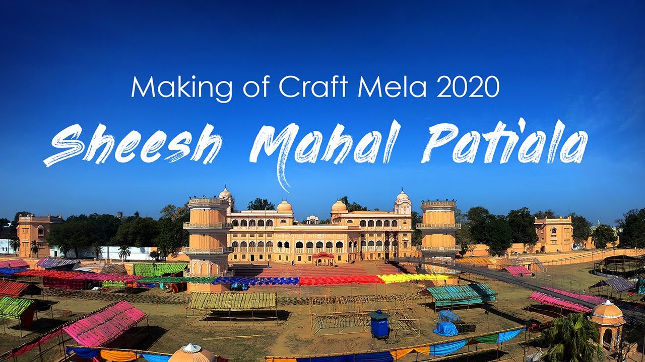 Craft Mela Making | Sheesh Mahal Patiala | Rangtohla | Punjab