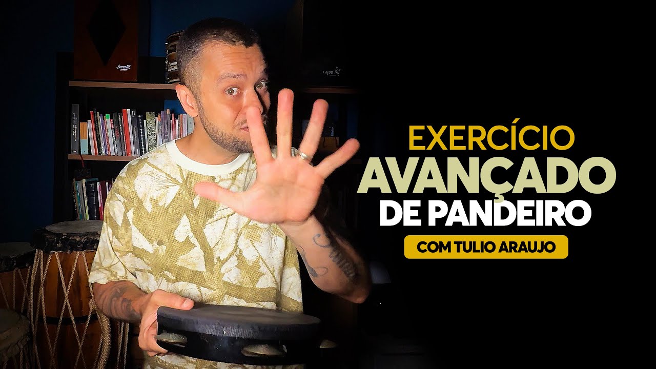 PANDEIRO ADVANCED EXERCISE | Tulio Araujo