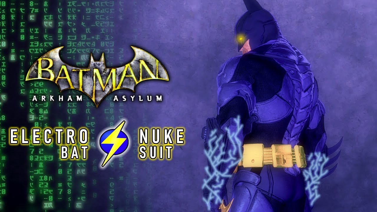 Batman Arkham Asylum: ElectroNuke Batsuit! (Skin Mod)