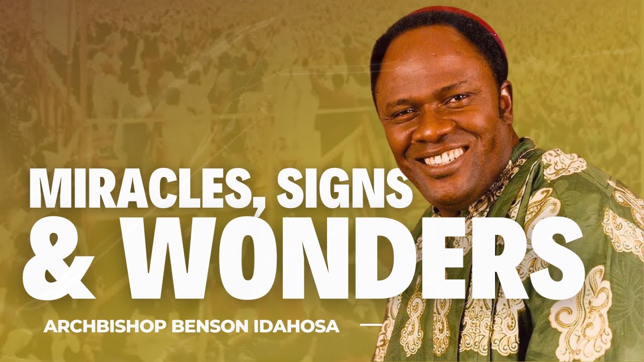 Miracles, Signs & Wonders – The Legacy of Archbishop Benson Idahosa
