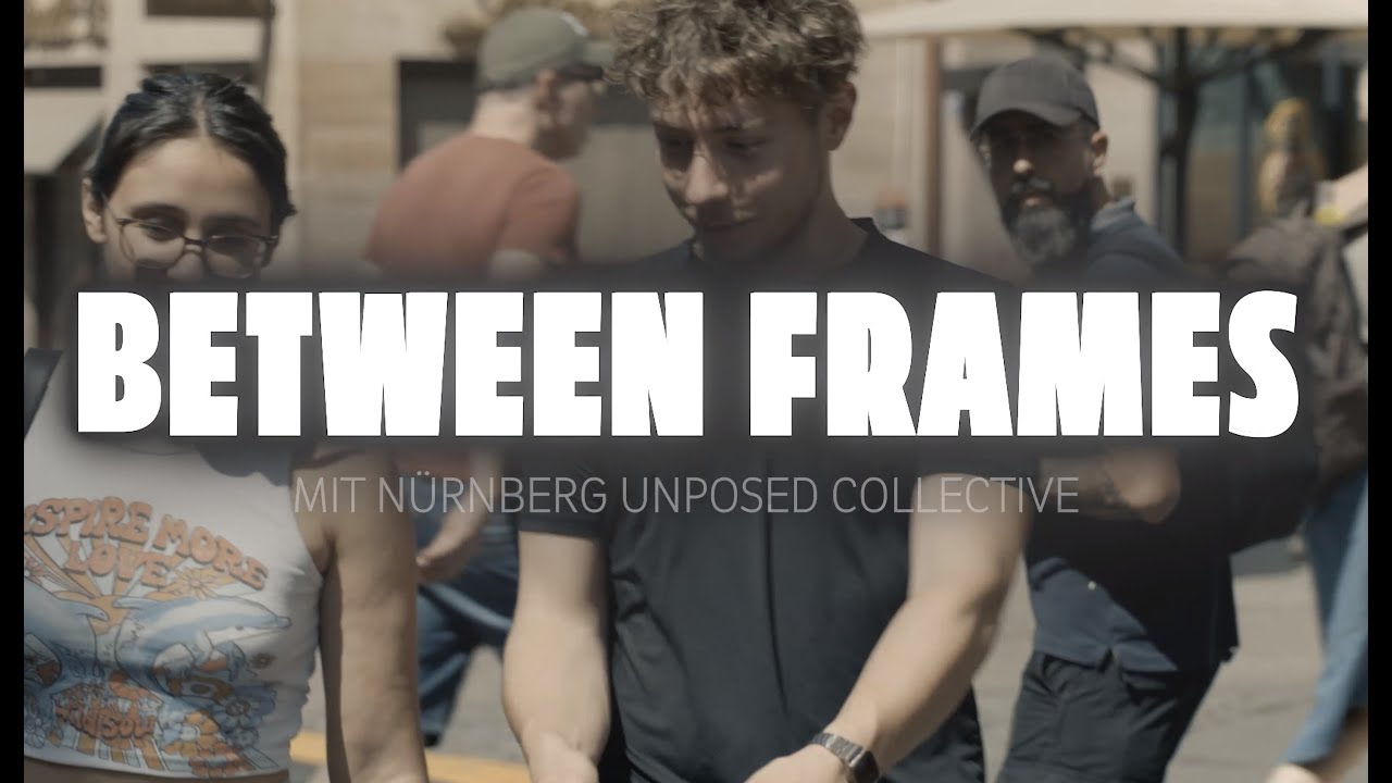 Between Frames - Streetphotography Docu with the Nuernberg Unposed Collective
