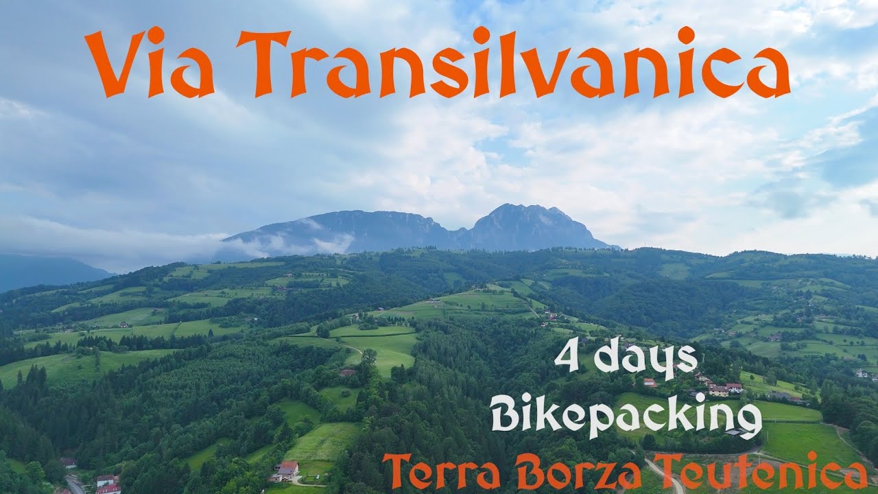 Via Transilvanica - Terra Borza Teutonica | Bikepacking
