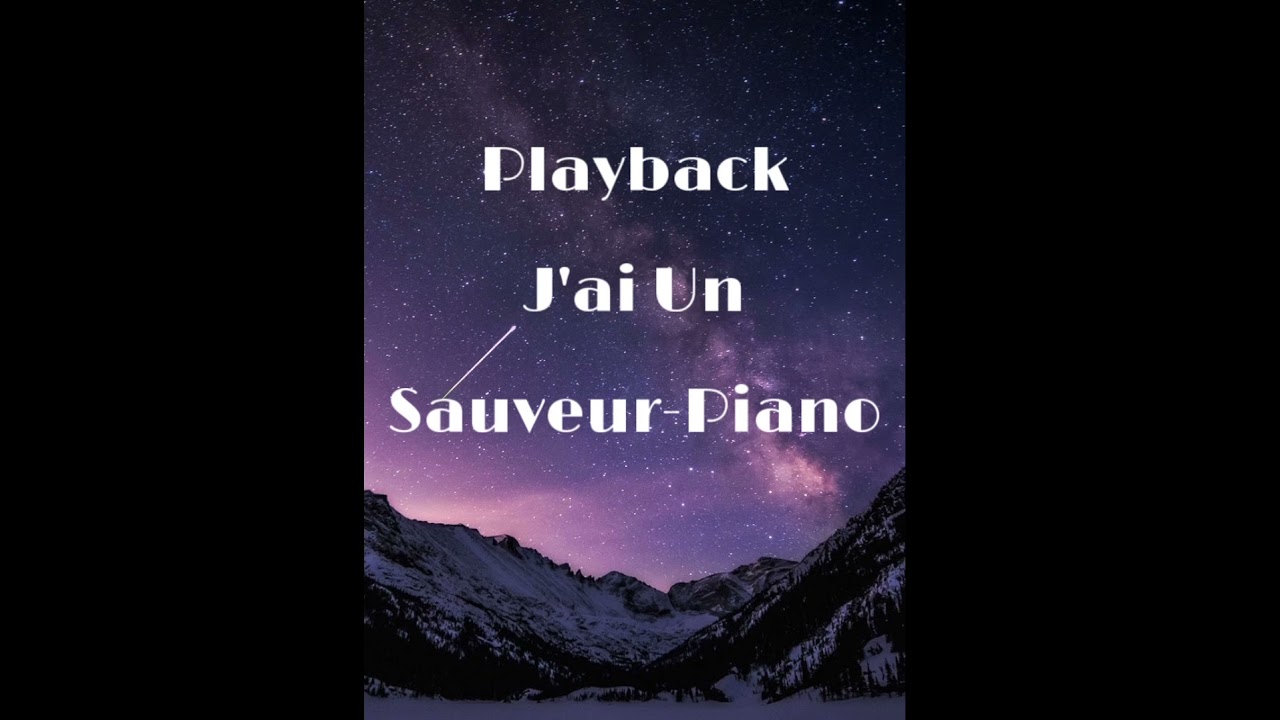 Playback J’ai Un Sauveur-Piano