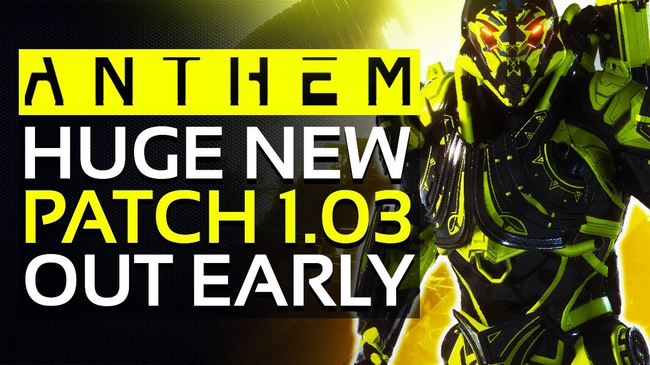 Anthem | MASSIVE UPDATE 1.03 Arriving Early - Weapon Buffs, Masterworks Update, Titan Changes & More