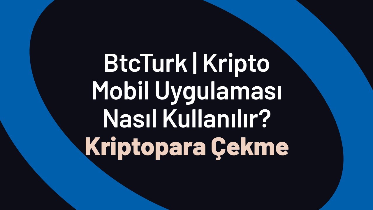 Kriptopara &Ccedil;ekme - BtcTurk | Kripto Mobil Uygulaması Nasıl Kullanılır?