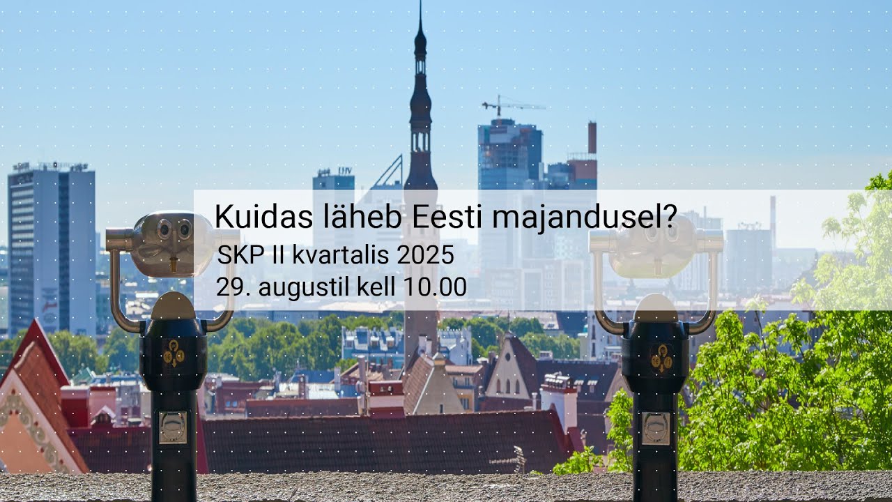 Statistikaameti infotund Eesti majandus 2025 . aasta II kvartalis