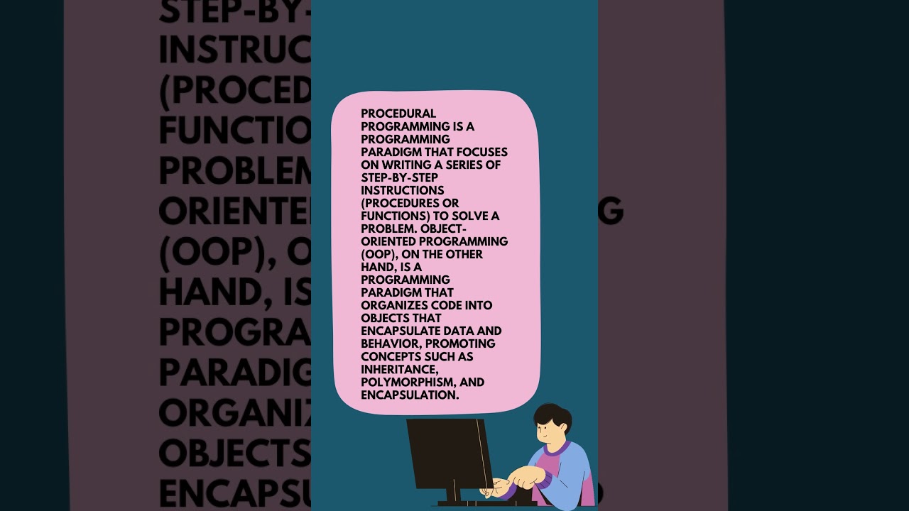 What is the difference between procedural programming and object-oriented programming?