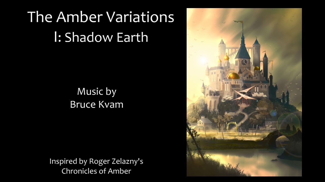 The Amber Variations -- I: Shadow Earth