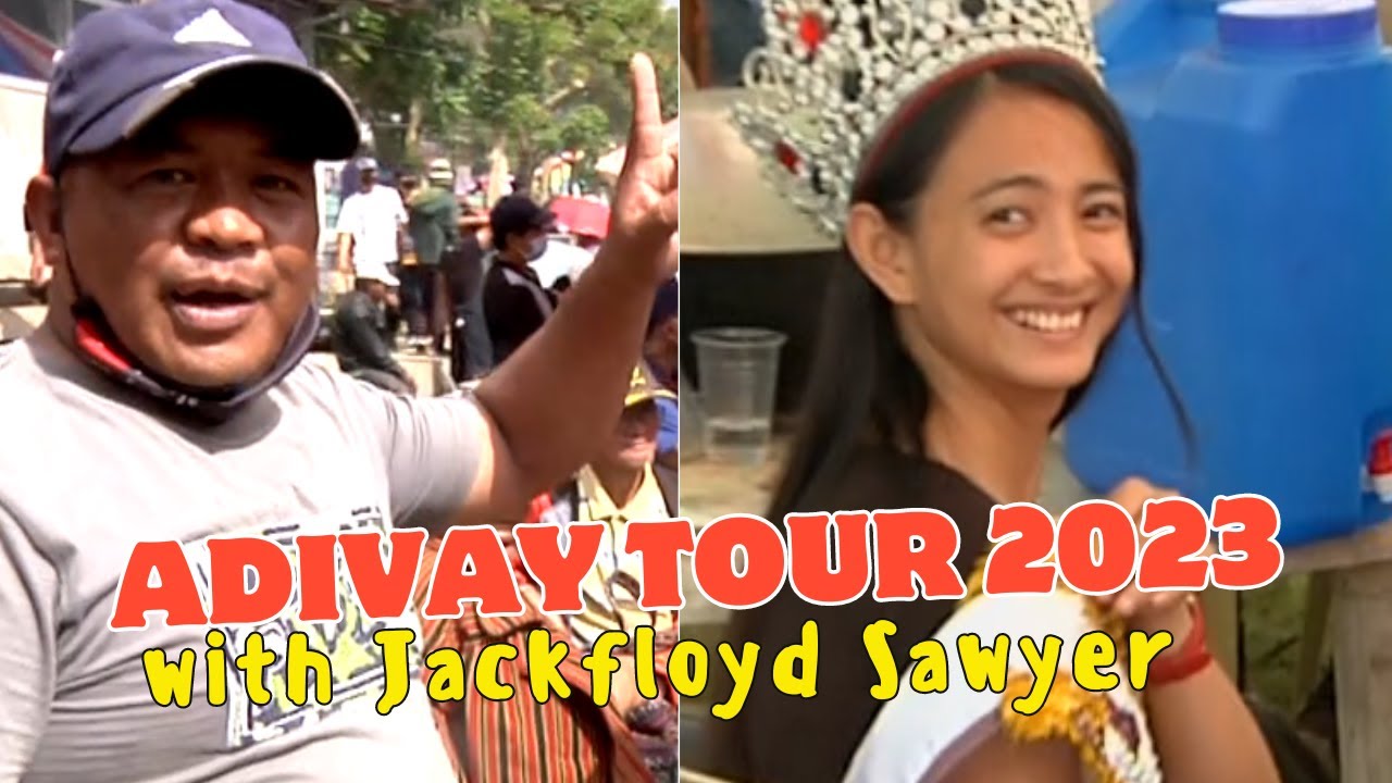 JACKFLOYD SAWYER ADIVAY 2023 TOUR//PASYAREN TAYO TI ADIVAY 2023