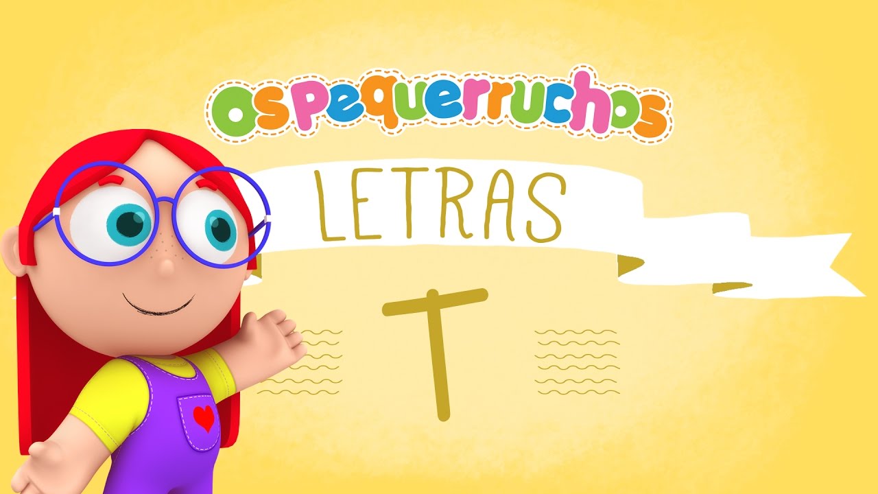 Letra T - LETRAS - Os Pequerruchos Almanaque