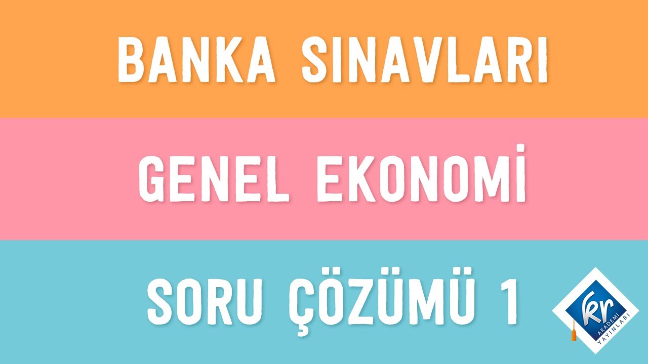 Banka Sınavları Genel Ekonomi Soru Çözümü 1