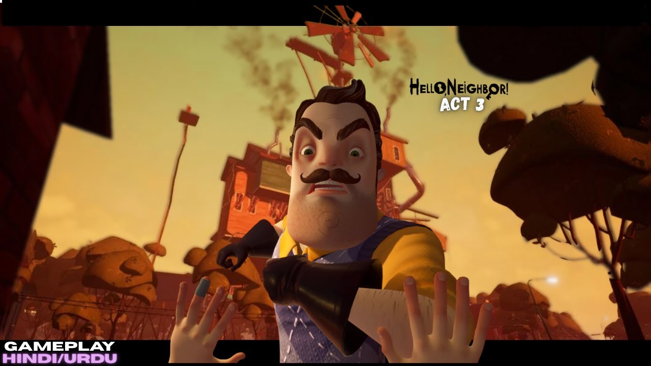 HELLO NEIGHBOR | ACT-3 Gameplay [Hindi/Urdu]
