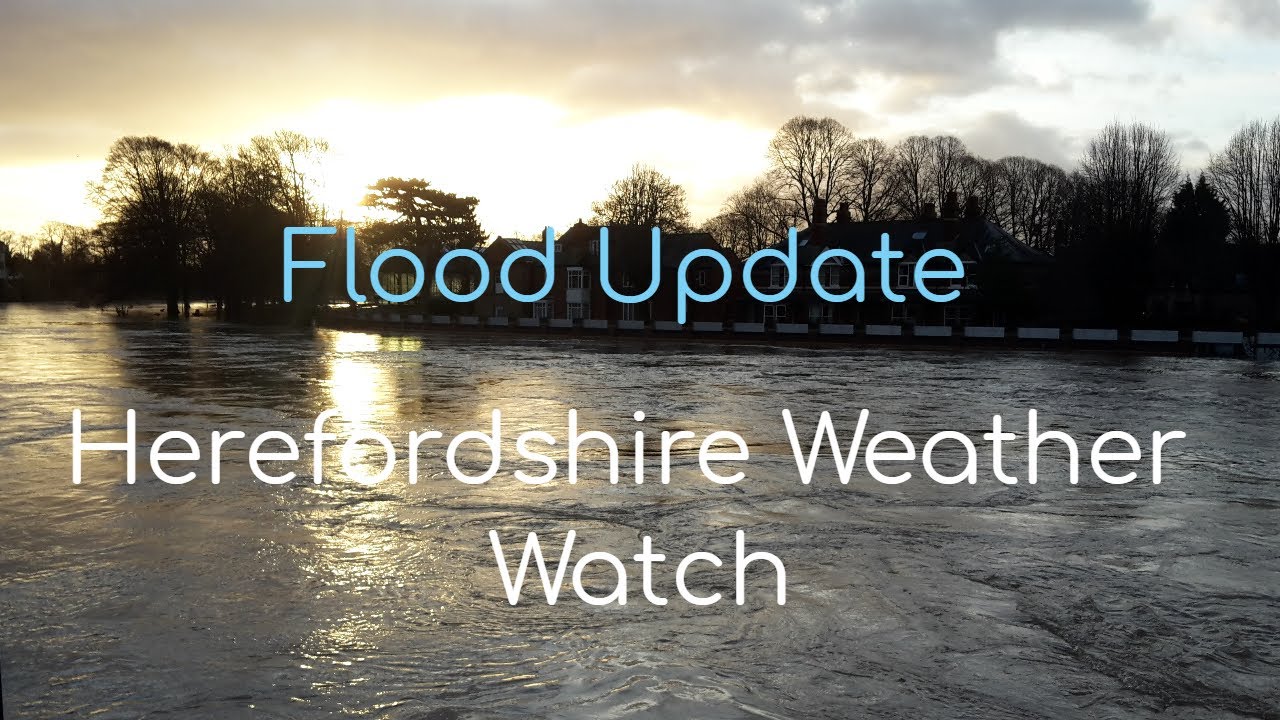 Hereford Flood Update - Dennis Aftermath