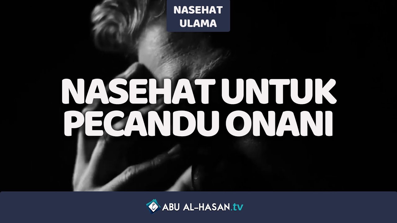 Nasehat Untuk Pecandu 0nan1 -Syaikh Muhammad Mukhtar asy-syinqithi