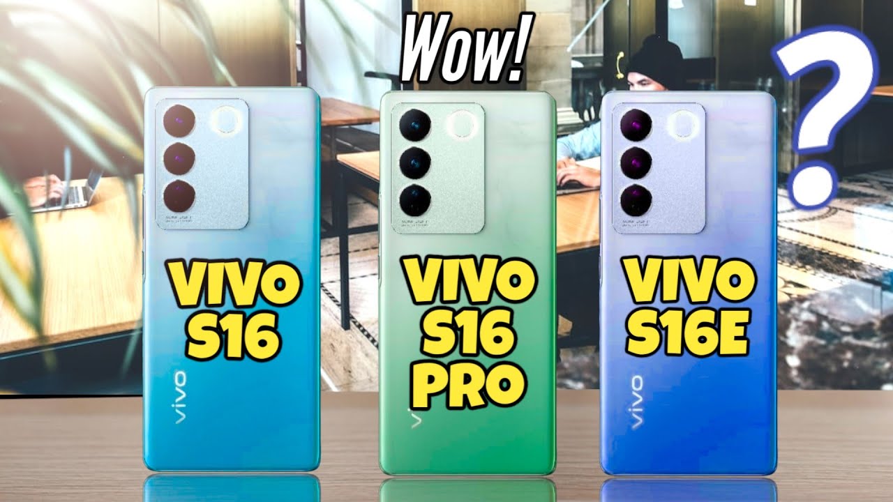 vivo S16 pro (VS) vivo s16 (VS) vivo s16E - Best midrange smartphones 2022 | vivo S16