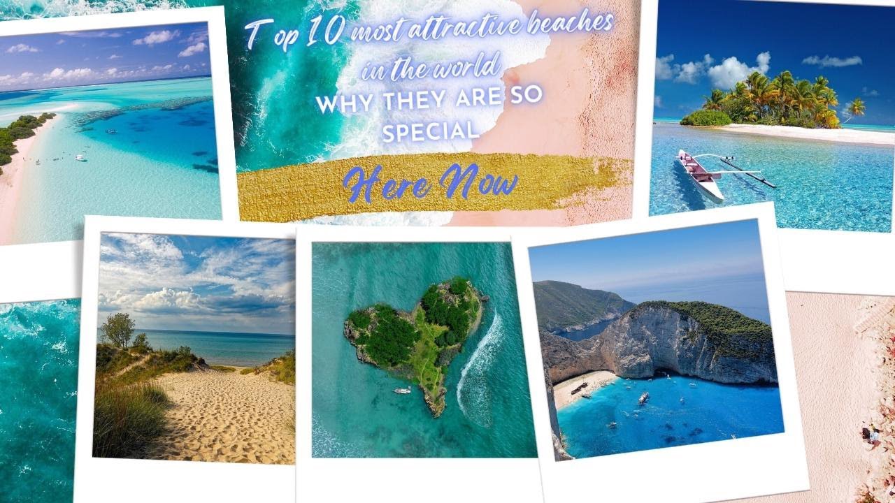 Top 10 most attractive beaches in the world - Why they are so special #travel #beach #top10