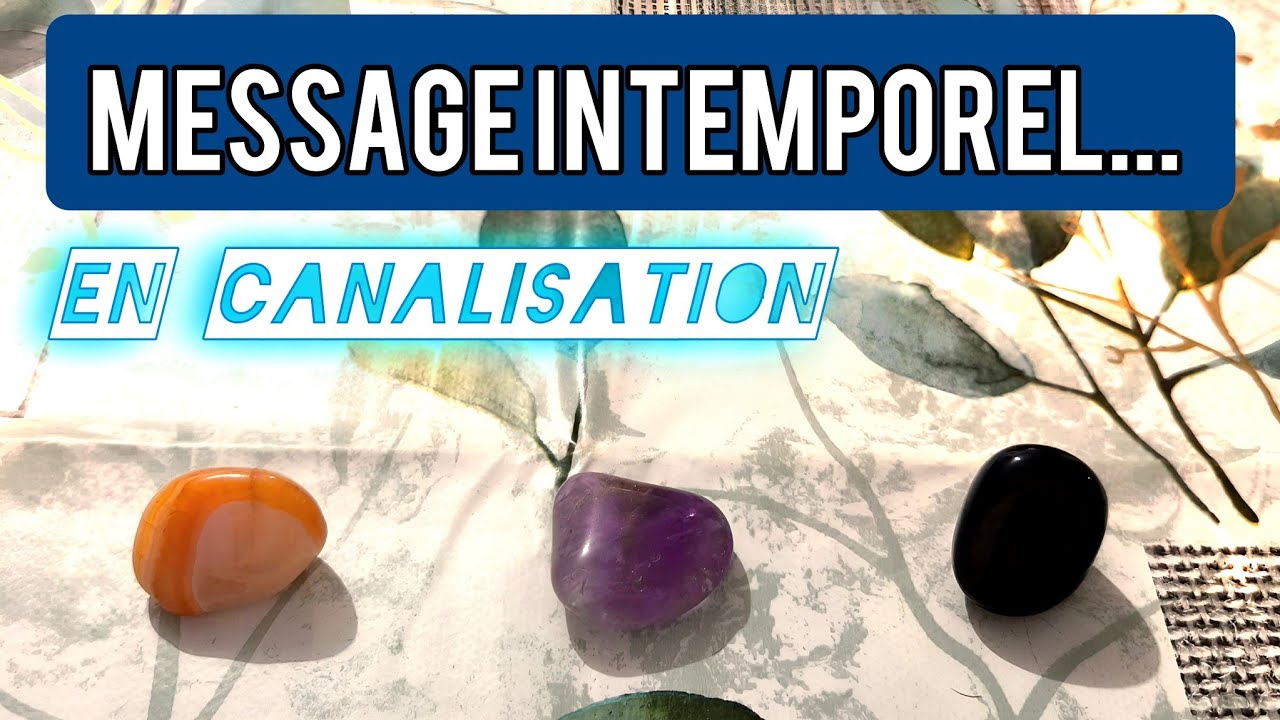MESSAGE INTEMPOREL en CANALISATION 👁️✨🔮 #guidance #predictions #mariecartomancieetcompagnie 🧙‍♀️
