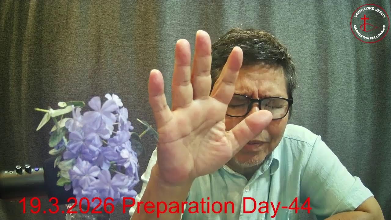19.3.2026 Preparation Day-44