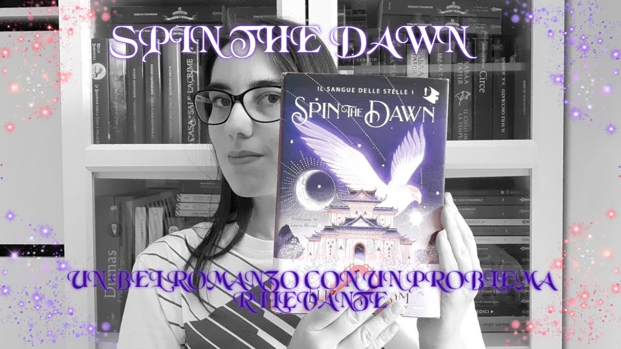 SPIN THE DAWN - Un bel romanzo con un problema rilevante