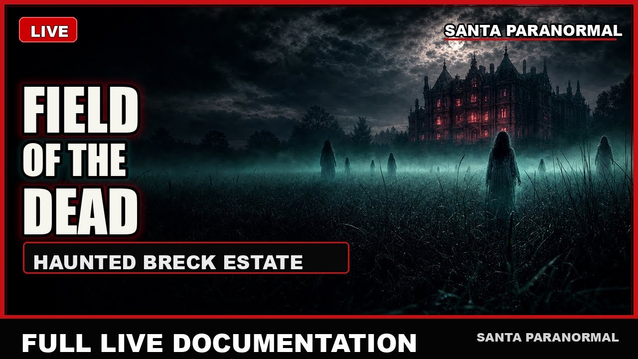 Field of the Dead at the Haunted Breck Estate | Full Live Documentation