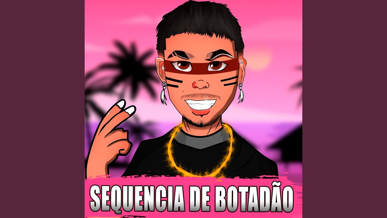 Sequencia De Botadão