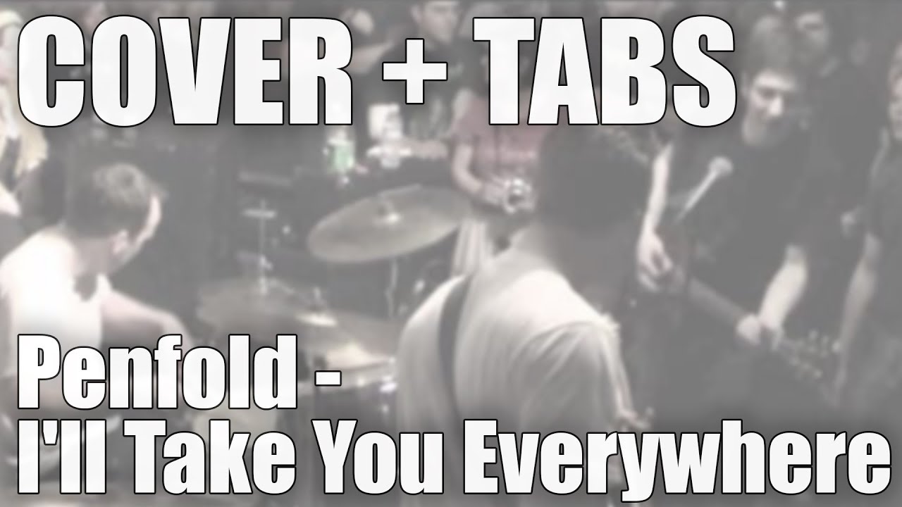 Penfold - I'll Take You Everywhere / COVER + TABS