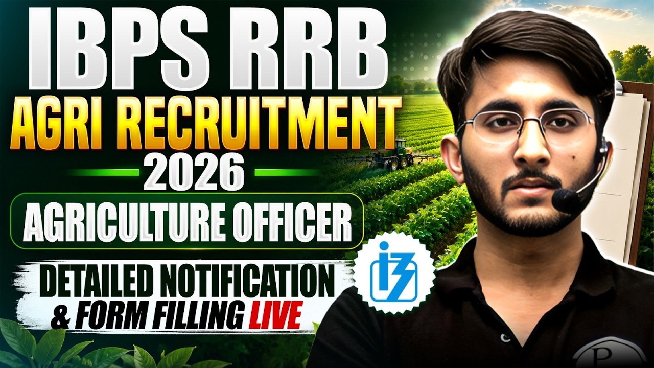 IBPS RRB Agriculture Officer Vacancy 2026 | Eligibility, Selection Process & Form Fillup Live