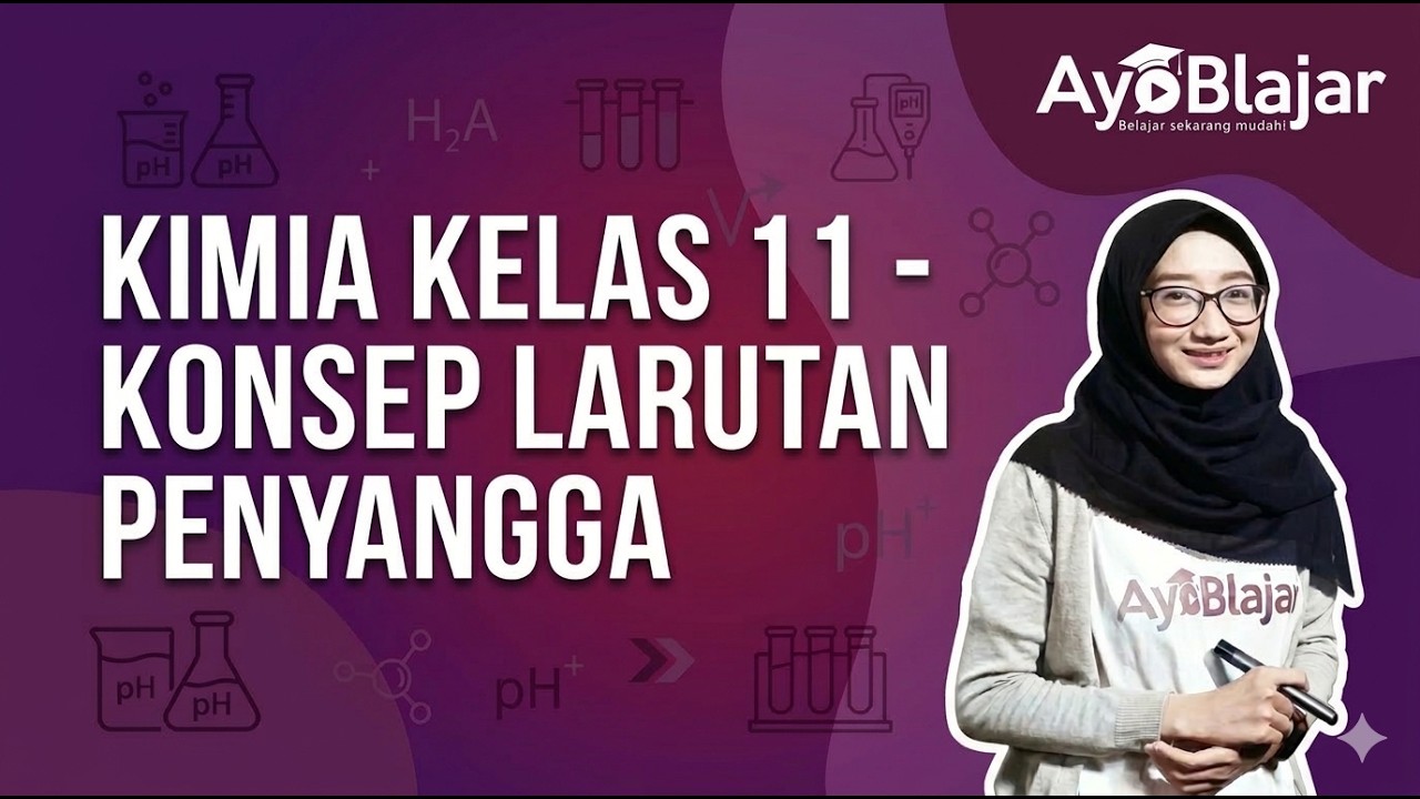 Kimia Kelas 11 - Konsep Larutan Penyangga