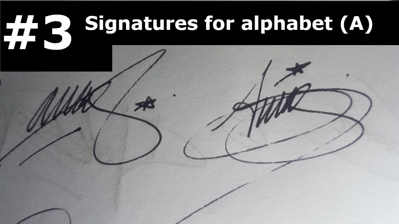 A Signature ||How to draw signature for alphabet (A)كيفية إنشاء توقيع اسمك #3
