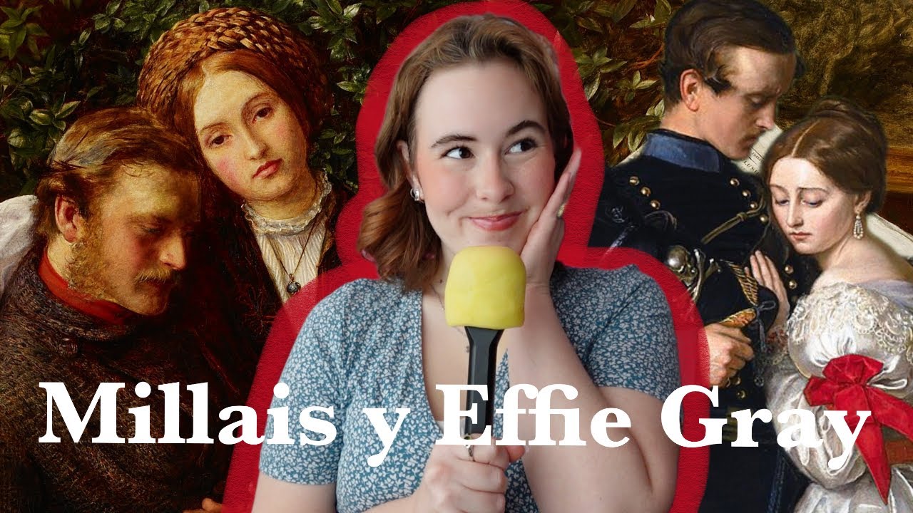 John Everett Millais y Effie Gray, mi historia de amor favorita 💘