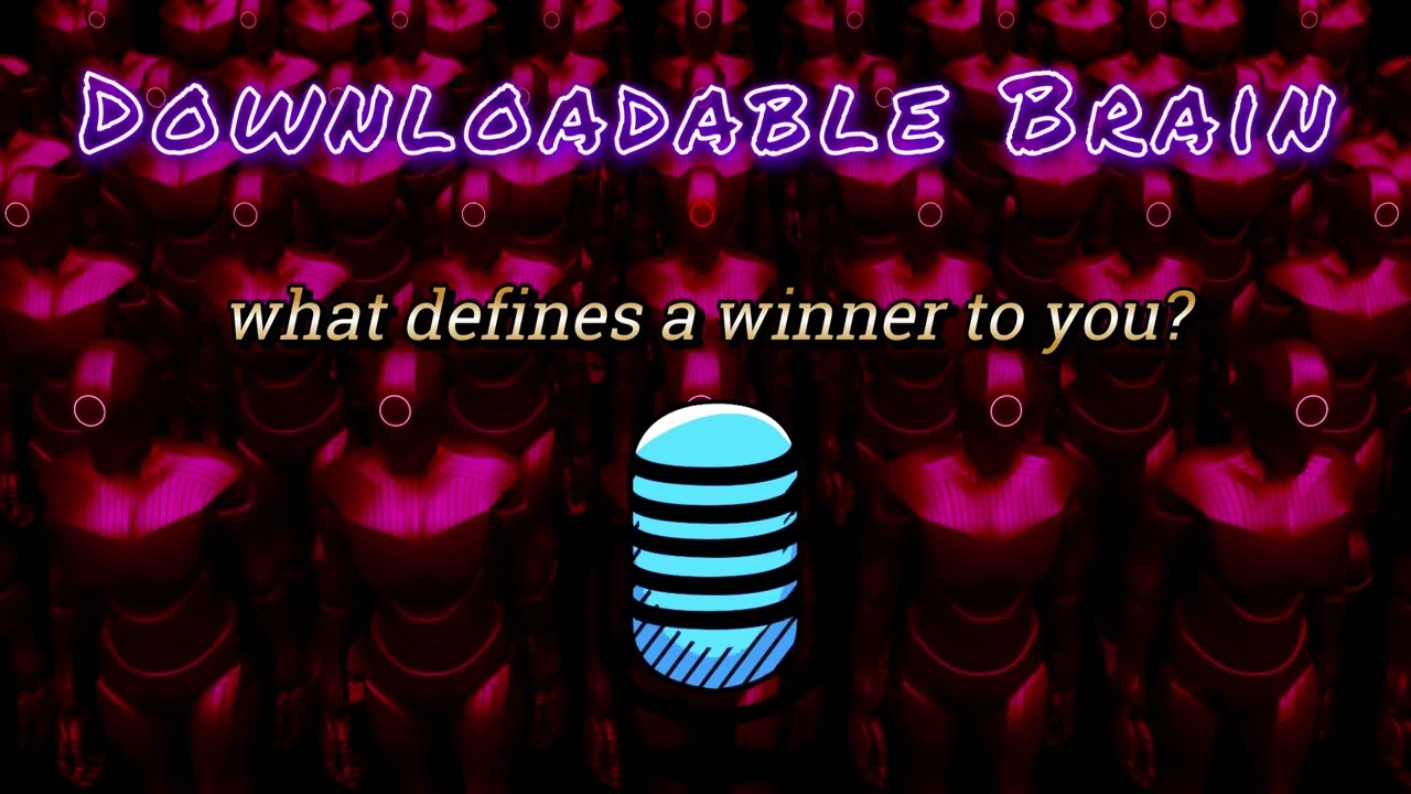 Downloadable Brain - s2e8 - what defines a winner to you? #perseverance #motivation