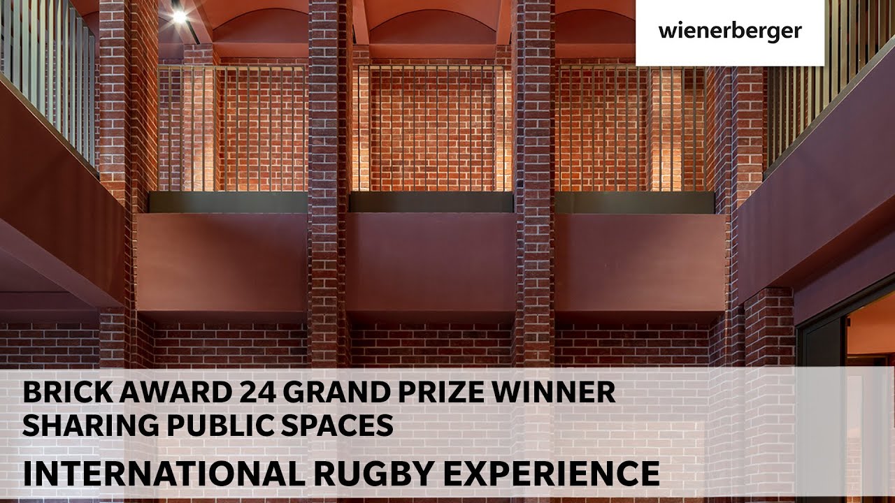Brick Award 24 Grand Prize Winner Category Sharing public spaces - International Rugby Experience
