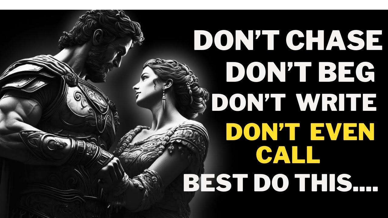 15 THINGS MAN SHOULD NOT DO WITH WOMEN  | STOICISM |
