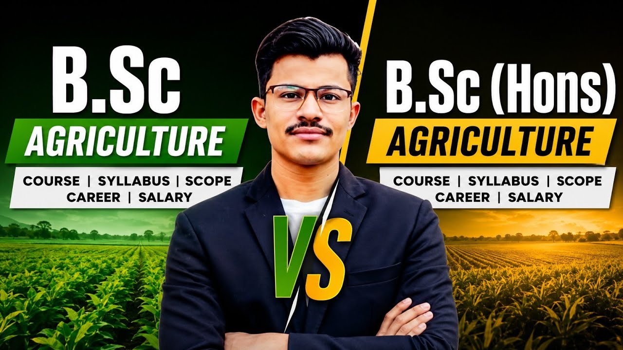 B.Sc Agri v/s B.Sc (Hons) Agri | कौन सा Course चुनें ? Placement | Government Jobs | Higher Studies