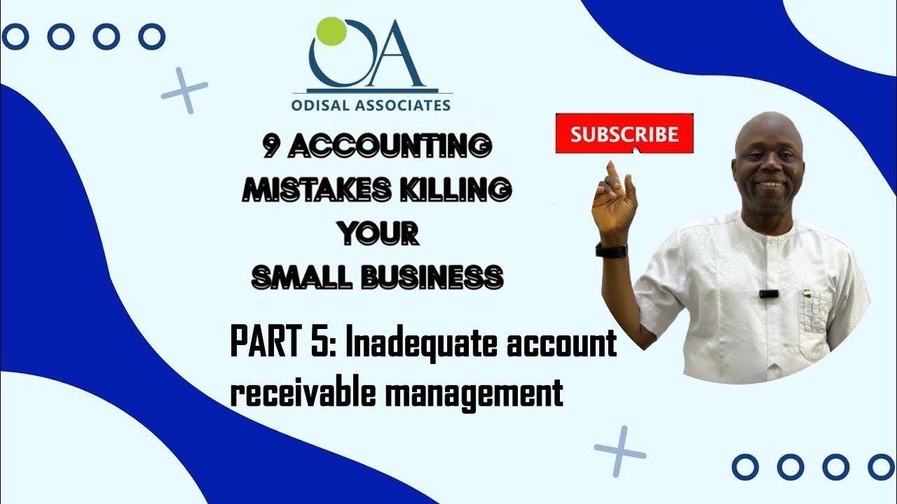 Part 5: Inadequate accounts receivable management