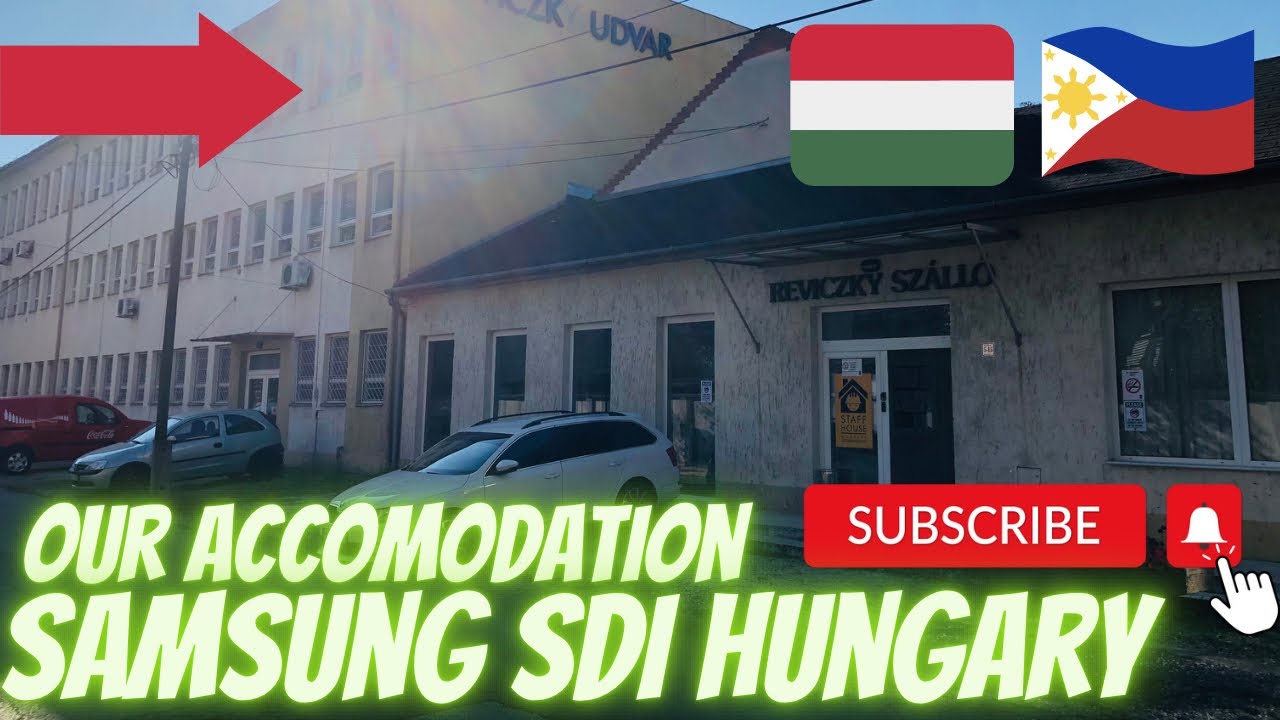 ACCOMODATION TOUR,(SAMSUNG SDI)PINOY WORKERS IN HUNGARY EUROPE🇭🇺