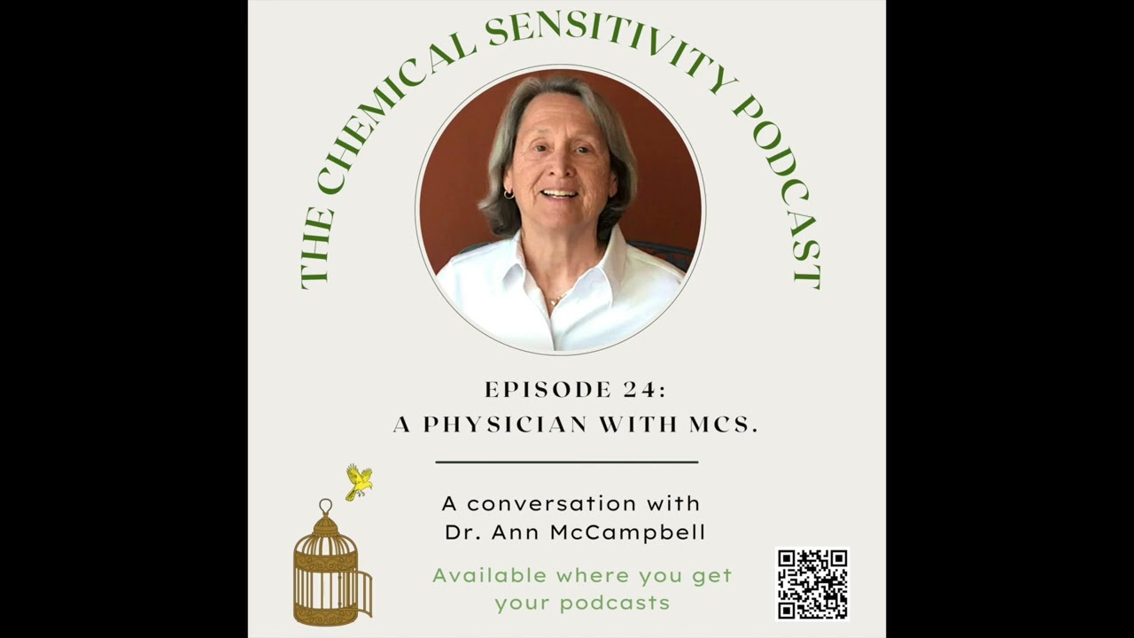 Episode 24: A Physician with MCS. A Conversation with Dr. Ann McCampbell.