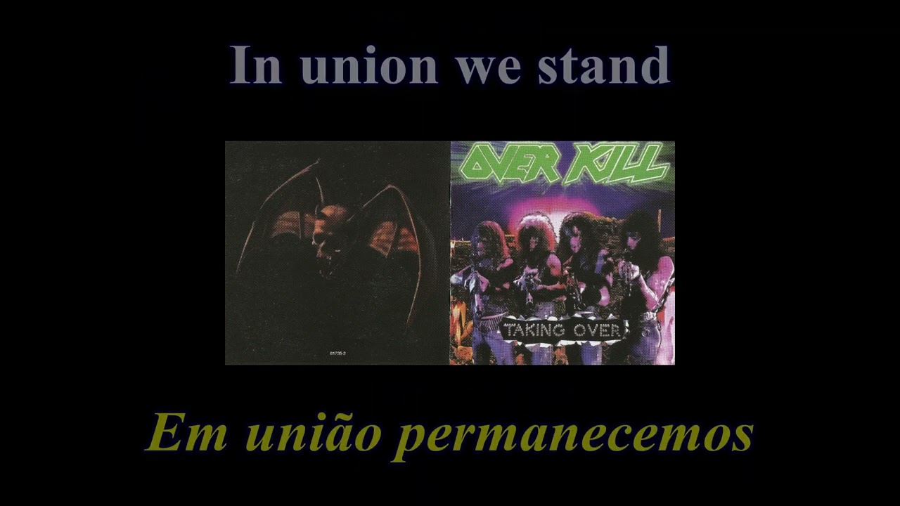 (Overkill) - 07 - In Union We Stand - (Legendado)