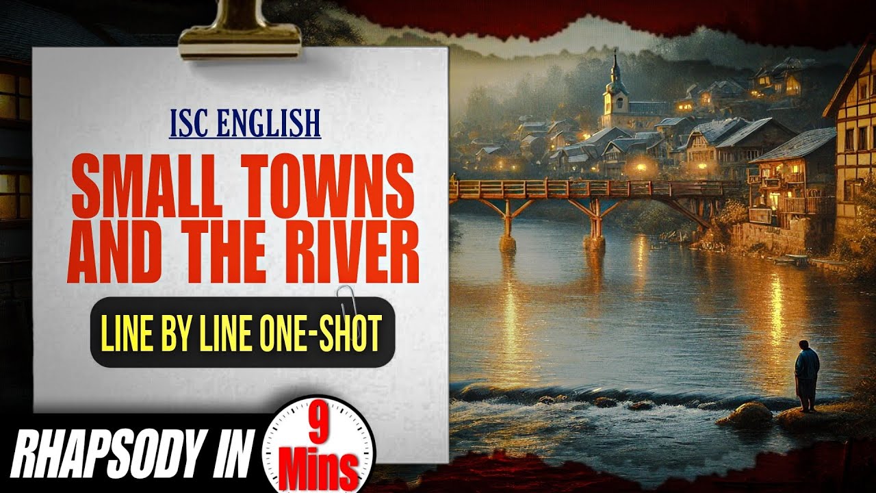 Small Towns and the River - Class 12 English poem | ISC | Mamang Dai | Bunkers' English
