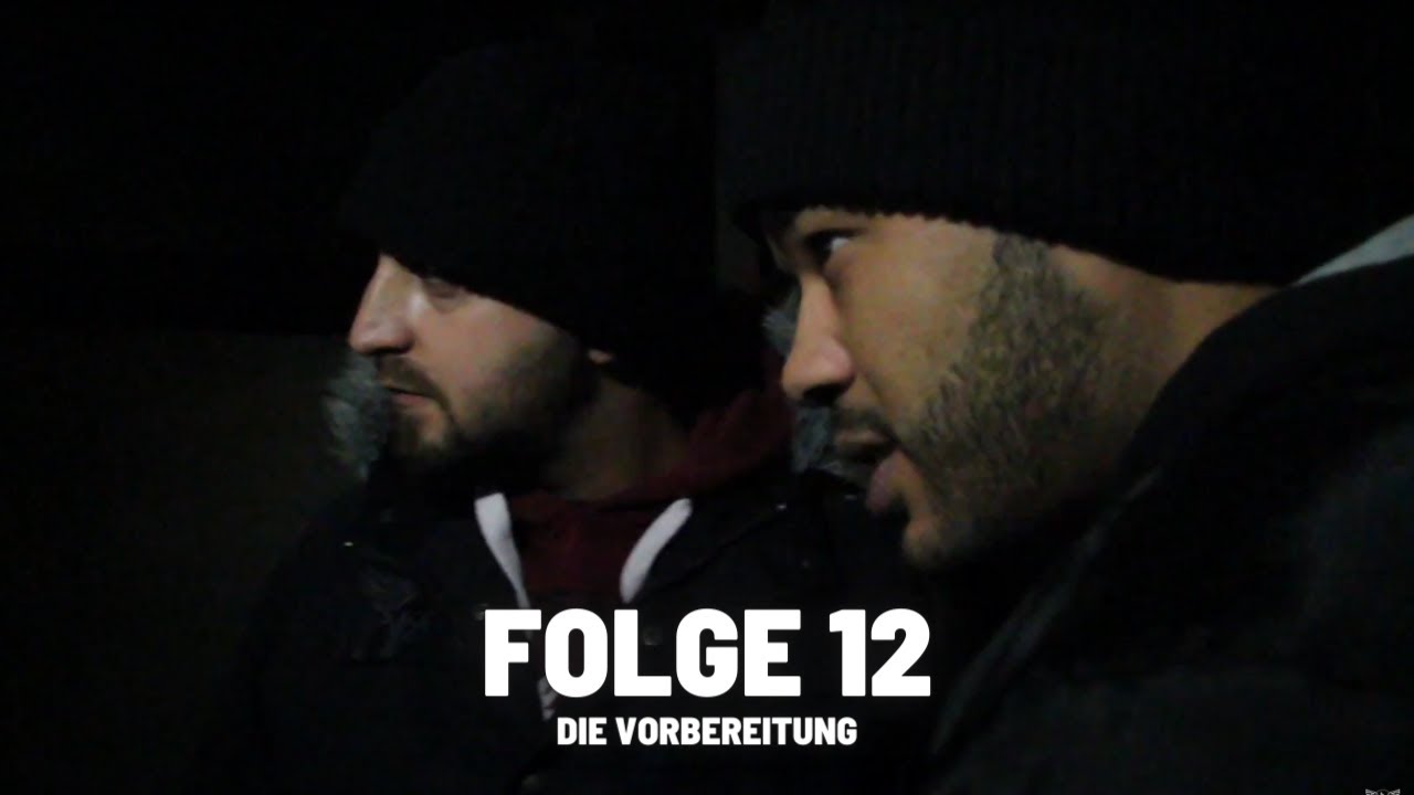 SPRACHE DER STRASSE - Folge 12 - Die Vorbereitung
