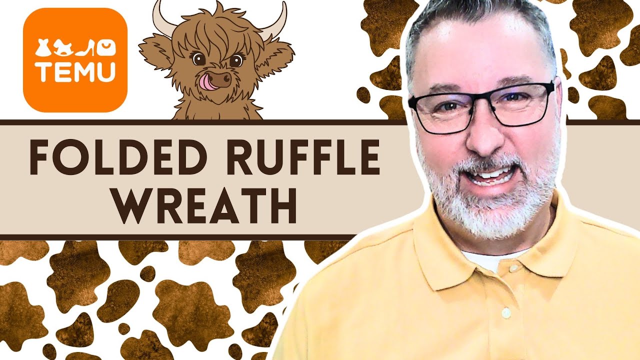 Folded Ruffle Highland Cow Wreath - Temu Haul - Wreath DIY - #wreath @DavesWreaths