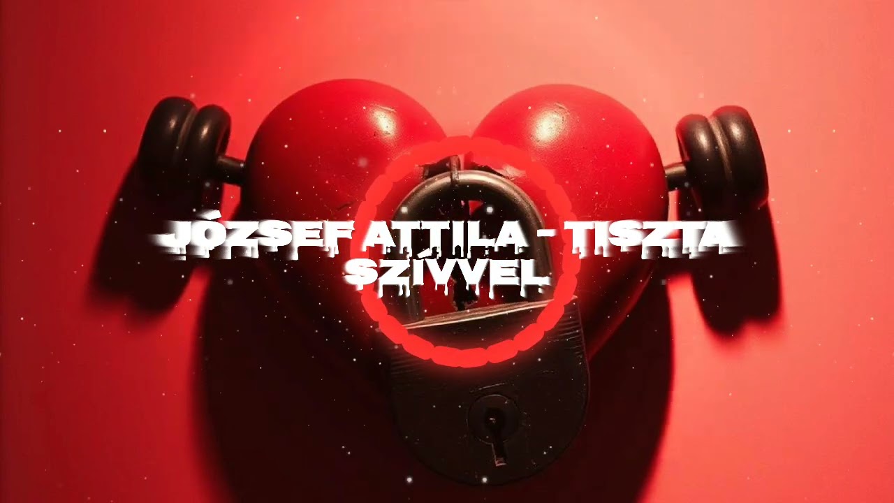 Versek zen&eacute;s&iacute;tve - J&oacute;zsef Attila - Tiszta sz&iacute;vvel