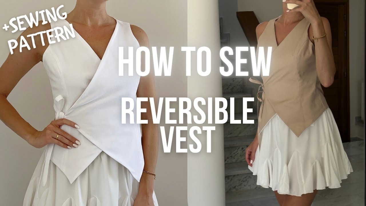 How to Sew a Reversible Wrap Vest | Easy Sewing Project for Beginners | Grace Vest Pattern