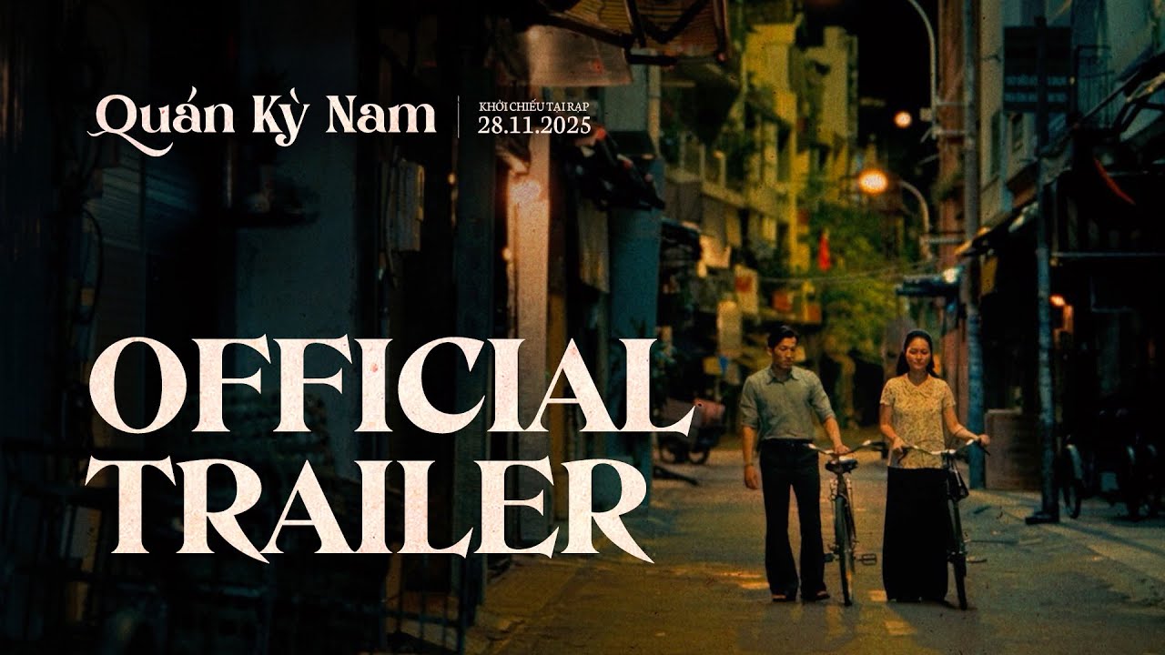 OFFICIAL TRAILER | QUÁN KỲ NAM | KHỞI CHIẾU TẠI RẠP: 28.11.2025