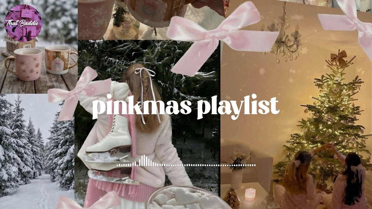 pinkmas playlist & cozy holiday vibes 🎀 A girly Christmas playlist☃️❄