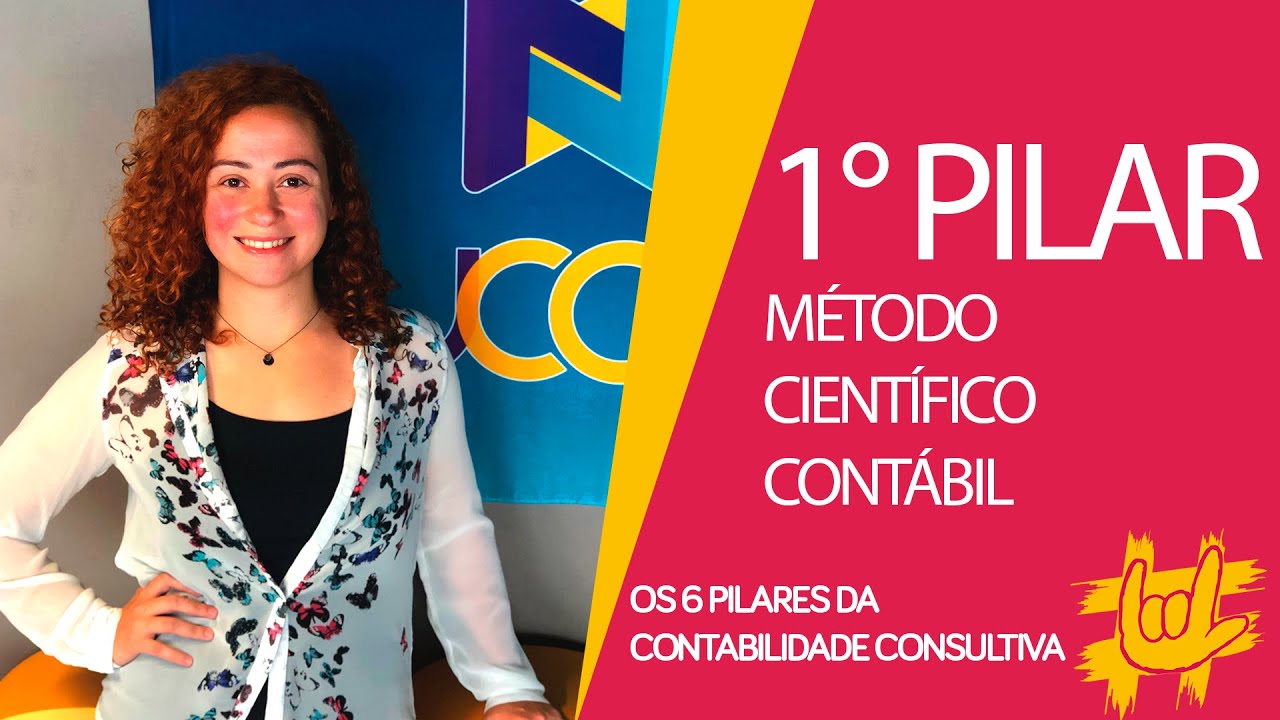 M&eacute;todo Cient&iacute;fico-Cont&aacute;bil - 1&ordm; pilar Contabilidade Consultiva