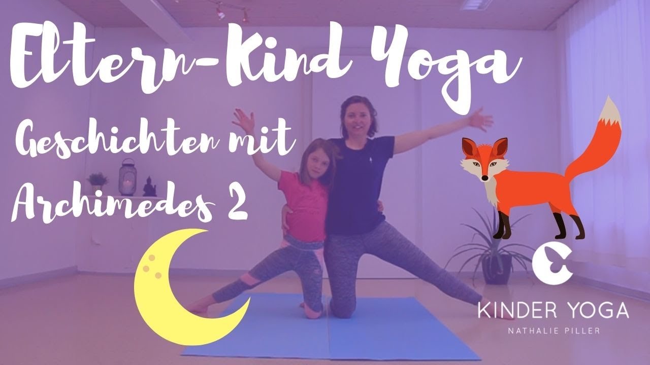 Eltern-Kind Yoga - Geschichten mit Archimedes 2