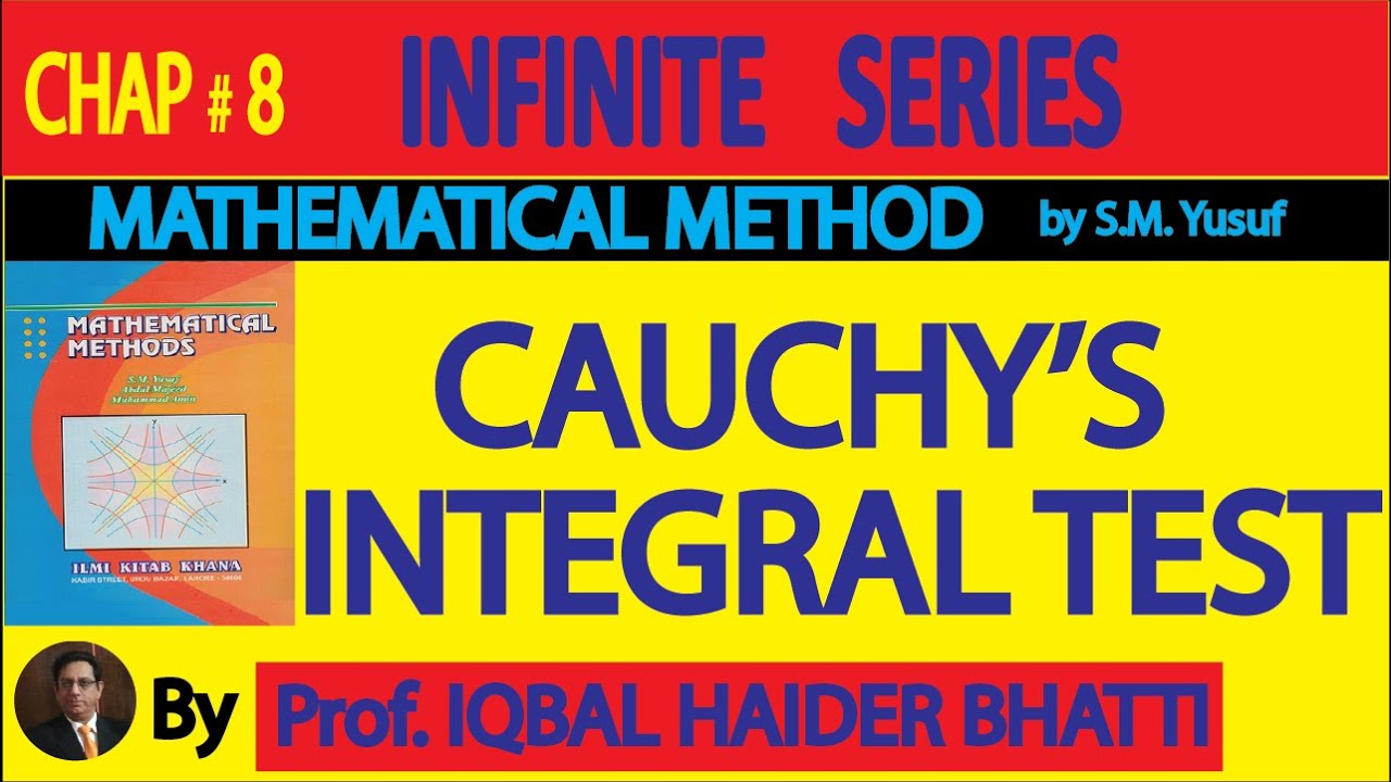 Ch# 8 | Cauchy's Integral Test with Examples | Mathematical Method By SM Yusuf (Lec 11)in Hindi